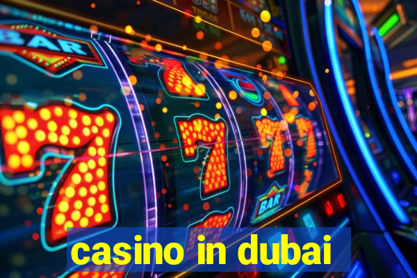 casino in dubai