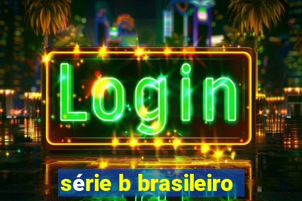 série b brasileiro