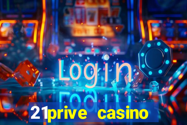 21prive casino sports betting