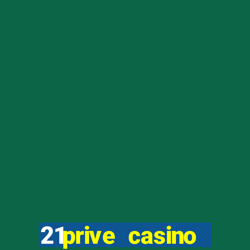 21prive casino sports betting