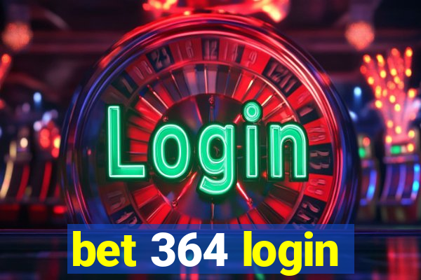 bet 364 login