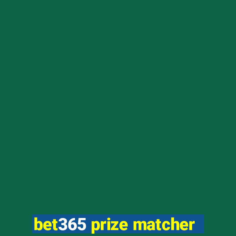 bet365 prize matcher