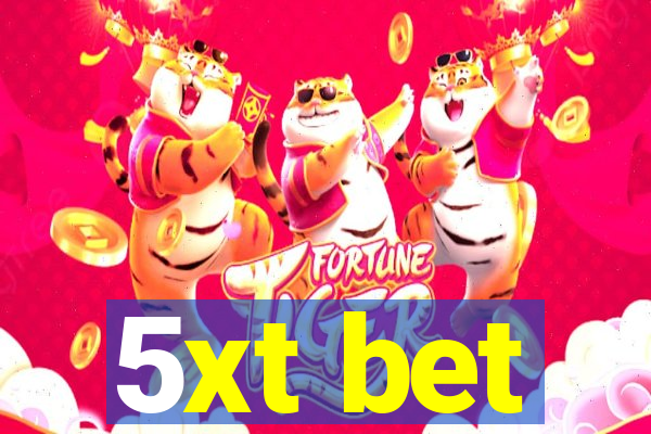 5xt bet