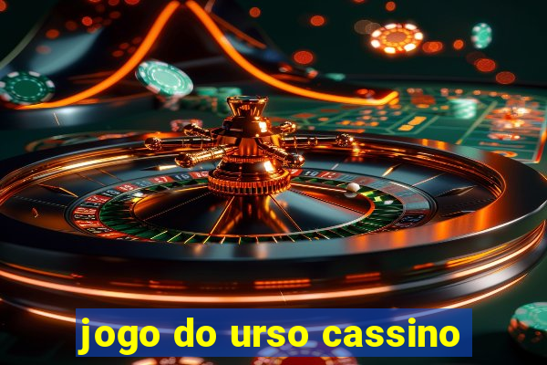 jogo do urso cassino