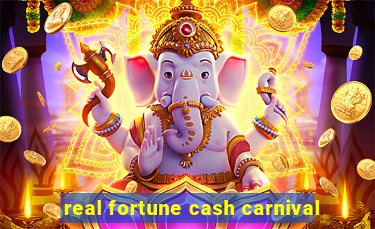 real fortune cash carnival