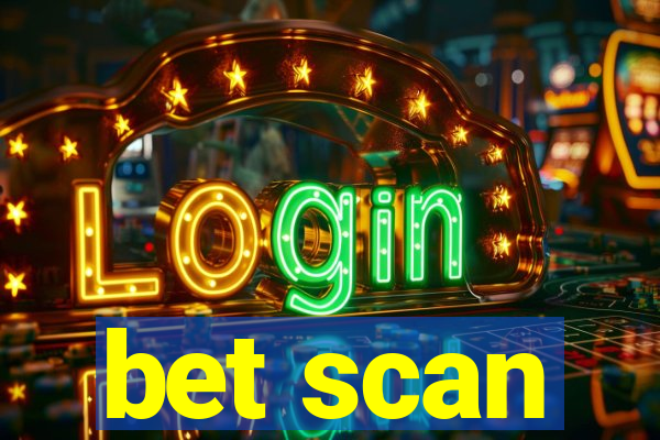 bet scan