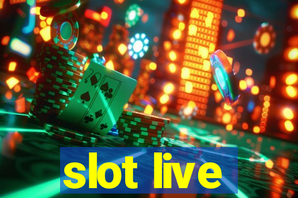 slot live