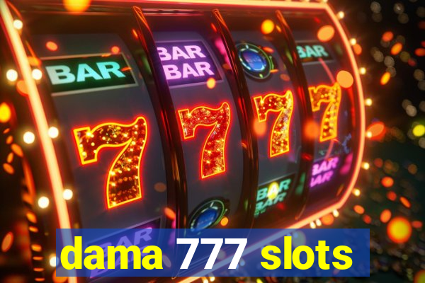 dama 777 slots