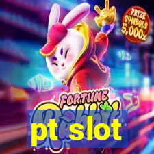 pt slot