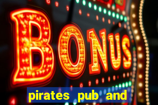 pirates pub and grub menu