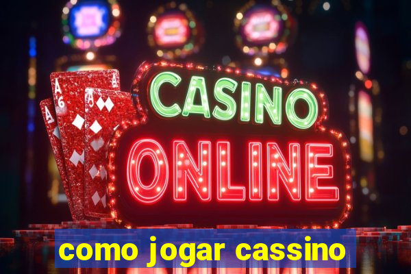 como jogar cassino