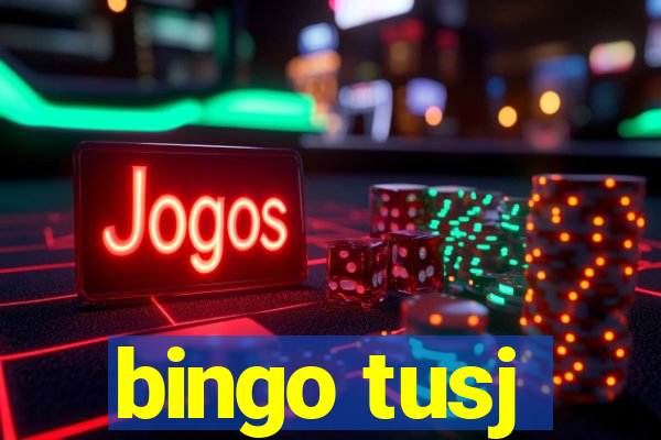 bingo tusj