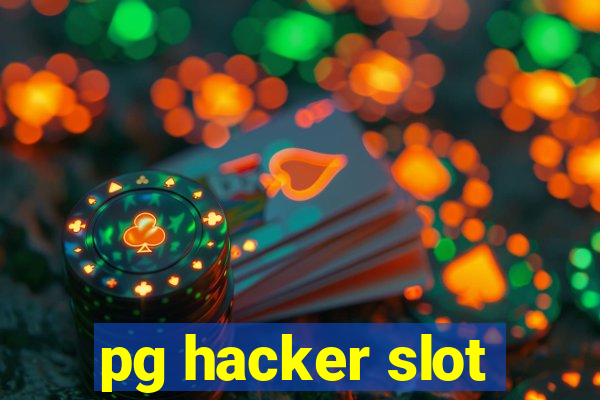 pg hacker slot