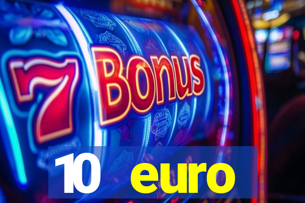 10 euro startguthaben ohne einzahlung casino