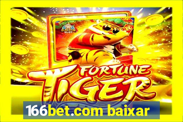 166bet.com baixar