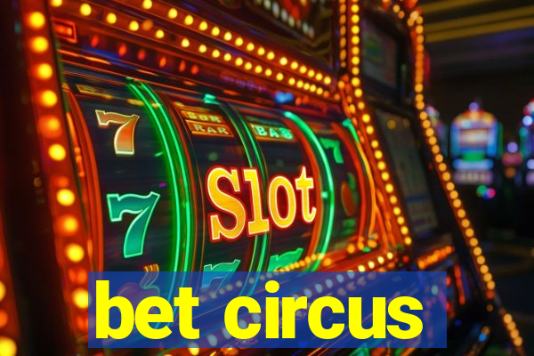 bet circus