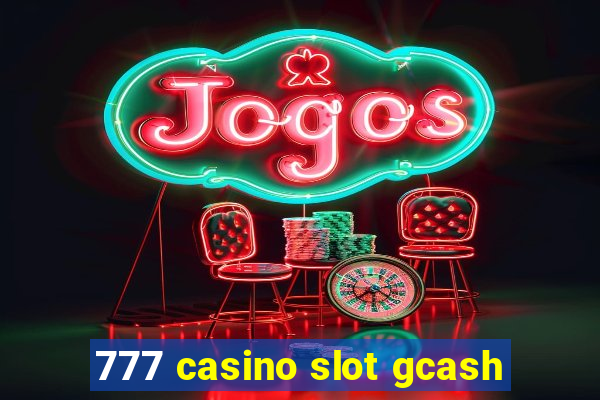 777 casino slot gcash