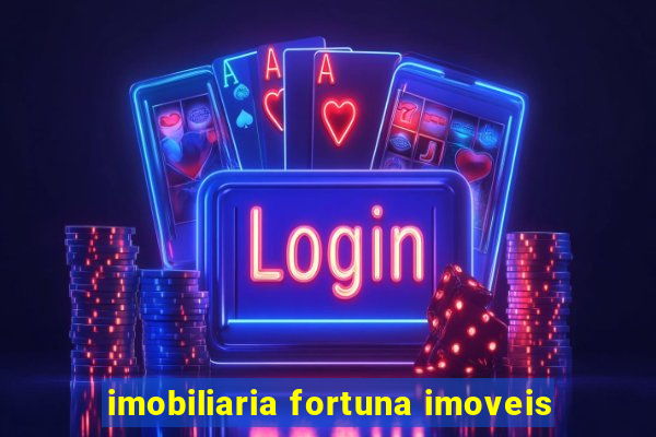 imobiliaria fortuna imoveis