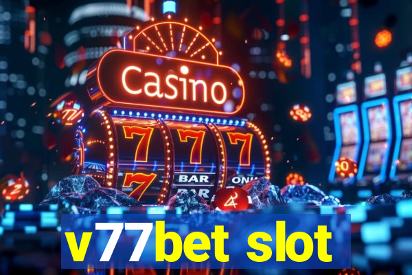 v77bet slot