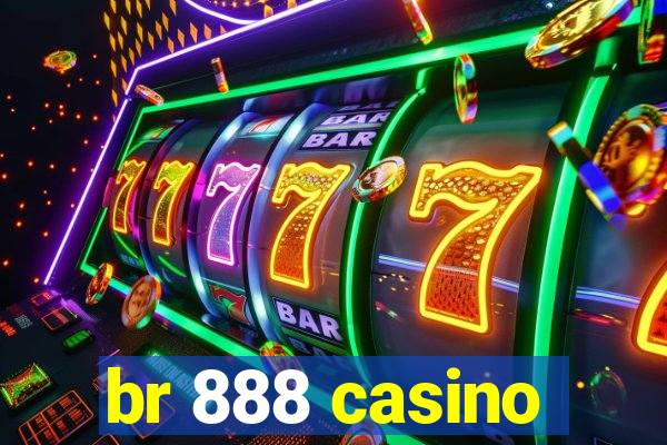 br 888 casino