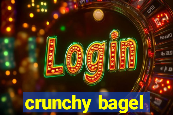 crunchy bagel