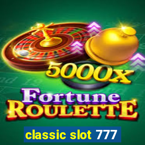 classic slot 777