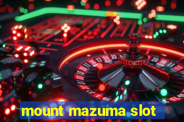 mount mazuma slot