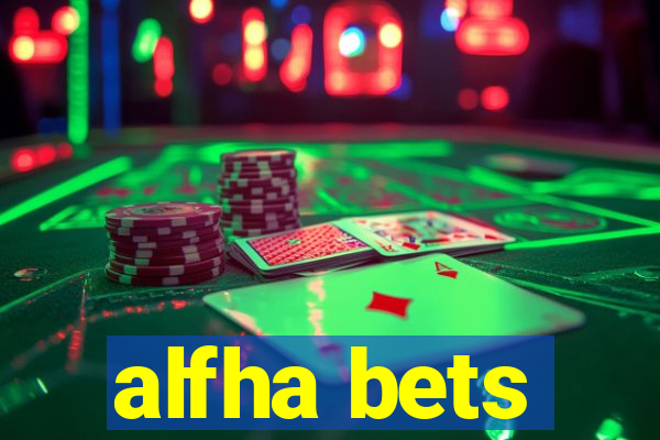 alfha bets