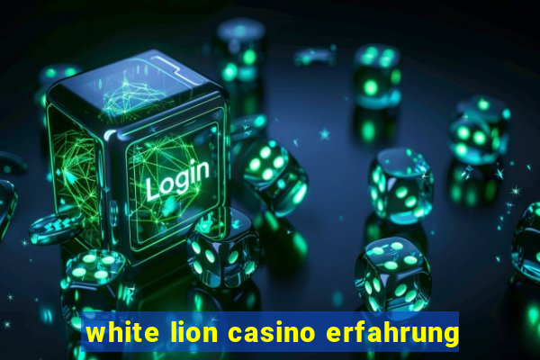 white lion casino erfahrung