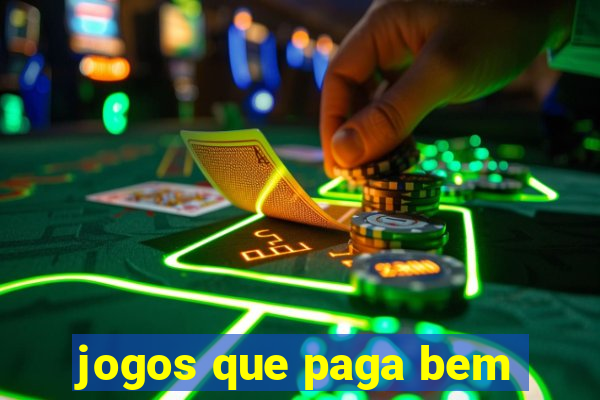 jogos que paga bem