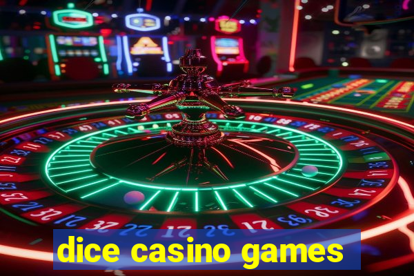 dice casino games