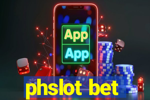 phslot bet