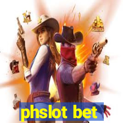 phslot bet