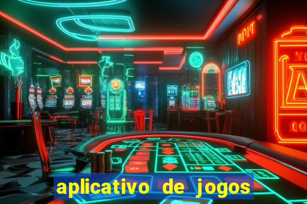 aplicativo de jogos que pagam