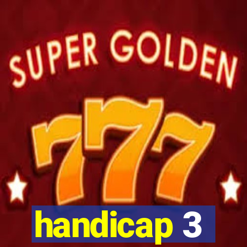 handicap 3