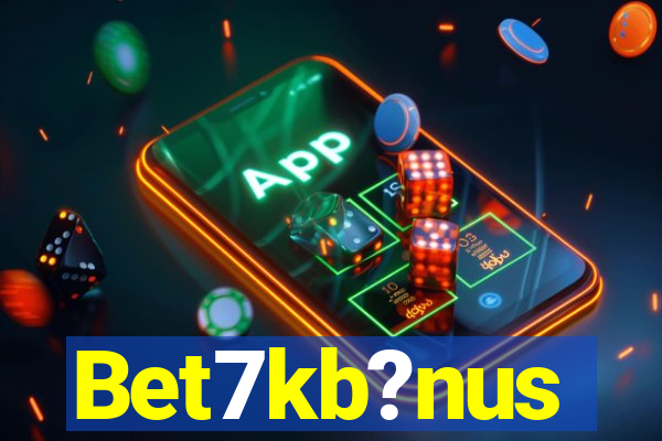 Bet7kb?nus