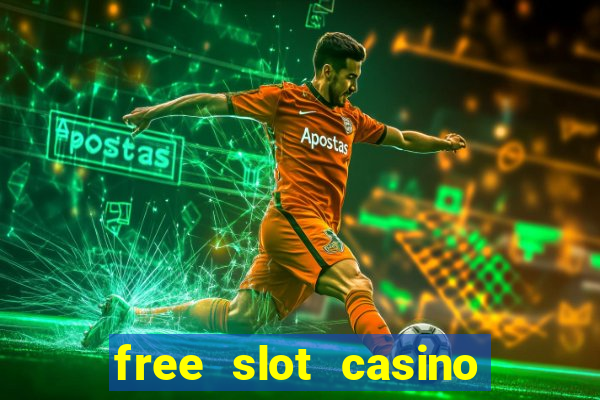 free slot casino games with bonus