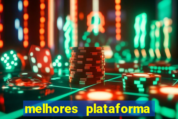 melhores plataforma jogo do tigre