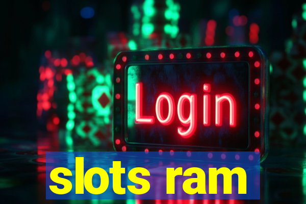 slots ram