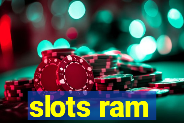 slots ram