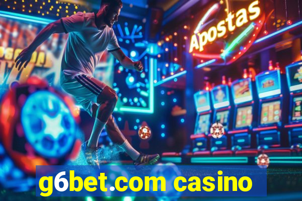 g6bet.com casino