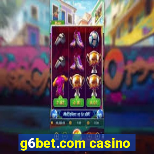 g6bet.com casino