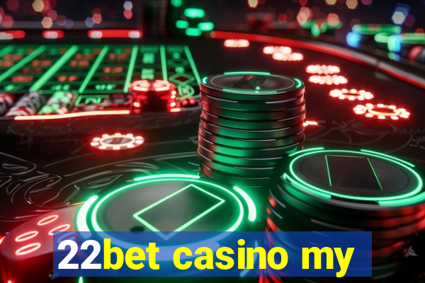 22bet casino my