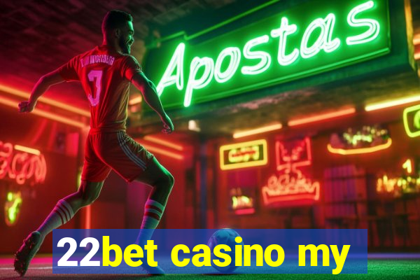 22bet casino my