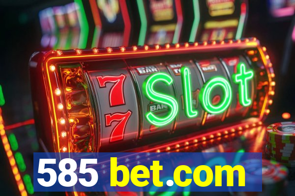 585 bet.com