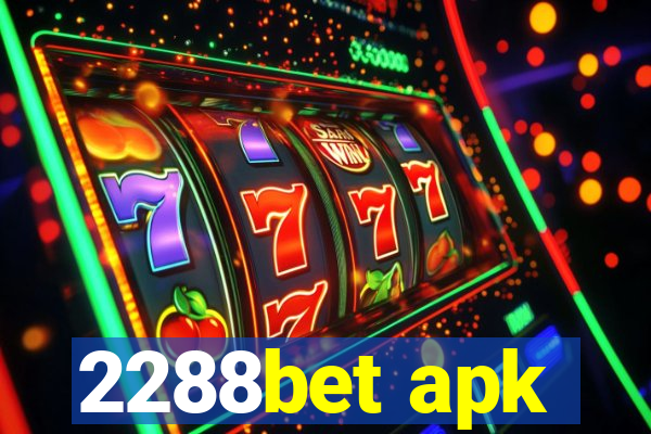 2288bet apk