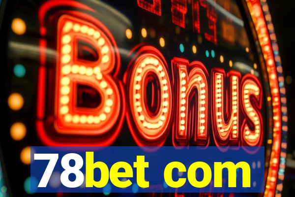 78bet com