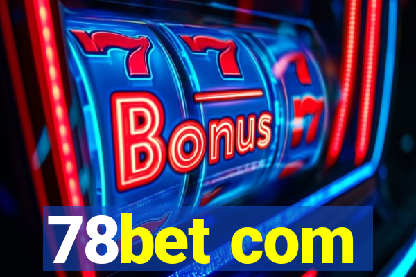 78bet com