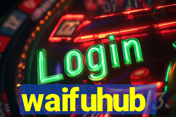 waifuhub