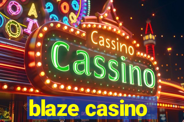 blaze casino